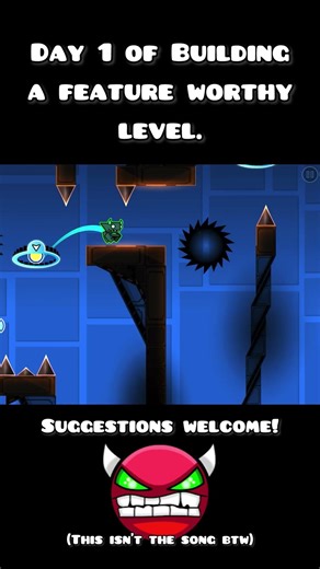Day 1 of building a feature worthy GD level! #geometrydash #rate #building