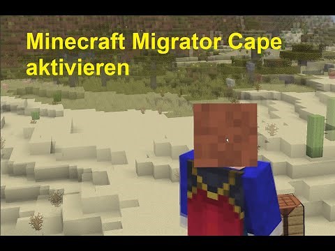 Minecraft Migrator Cape aktivieren