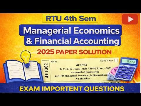 #rtukota 4th Sem Managerial Economics & Financial Accounting 2025 | Full Paper Solution Part A ,B &C
