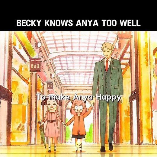 Anya choosing Becky || Spy x Family || Anya and Becky