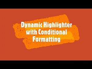 2. Dynamic Highlighter with Conditional Formatting