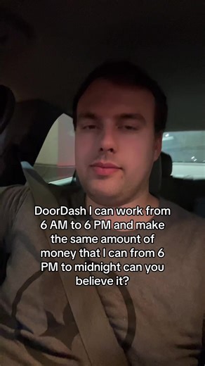DoorDash I can work from 6 AM to 6 PM and make the same amount of money that I can from 6 PM to midnight can you believe it? #DoorDash #FYP.