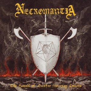 Necromantia - The Sound Of Lucifer Storming Heaven