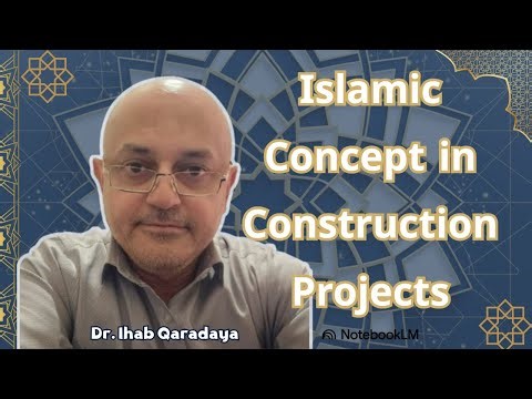 The Idea of Construction: An Islamic Perspective on Engineering