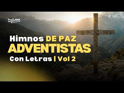 6 Himnos Adventistas de Paz con Letra | Música para Orar, Sanar el Corazón y Recibir el Sábado