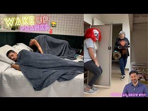 Wake Up Pranks #24 || Puro Fail Show #199