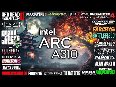Intel ARC A310 - Test in 25 Games