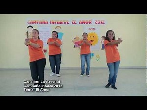 3 1 Canción La Amistad Campaña Infantil 2012
