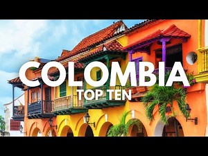 Top 10 Best Places To Visit In Colombia - Travel Guide