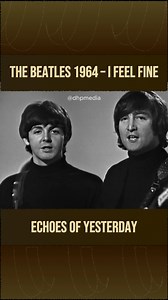The Beatles 1964 – I Feel Fine...🎧 Watch full this song: https://topgoldenoldies.dohimusic96.com/the-beatles-1964-i-feel-fine/?utm_source=facebook&utm_medium=hreel&utm_campaign=topgoldenoldies | Top Golden Oldies