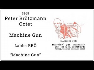 This week we look at “Machine Gun” by the Peter Brötzmann octet. European free jazz from 1968.