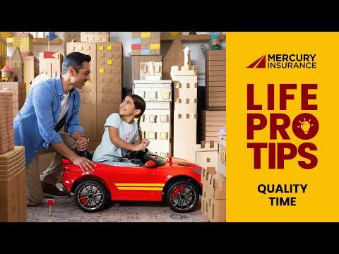 #LifeProTips: Quality Time | Mercury Insurance