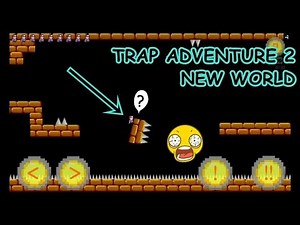 TRAP ADVENTURE 2 Android - New World Stage (First Gameplay)