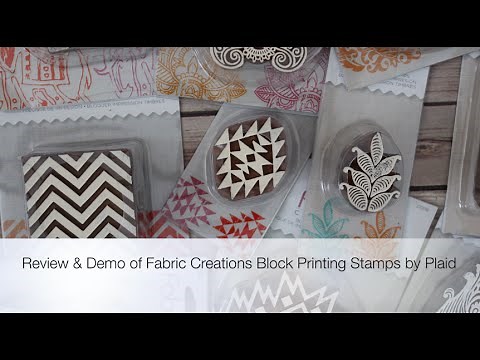 Fabric Creations Block Printing Stamps by Plaid - Review & Demo