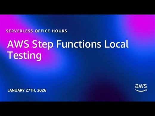 AWS Step Functions Local Testing | Serverless Office Hours | Jas Narula