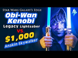 Star Wars Galaxy's Edge: Obi-Wan Kenobi Legacy Lightsaber vs. $1,000 Anakin Skywalker | REVIEW