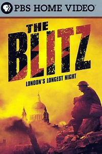 The Blitz: London's Longest Night - Movie