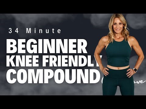 34 Minute Knee Friendly Beginner Compound Strength Workout | Full Body Workout