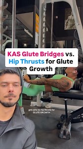 59K views · 328 reactions | KAS Glute Bridges vs. Hip Thrusts for Glute Growth 樂 | Grant Lofthouse | Facebook