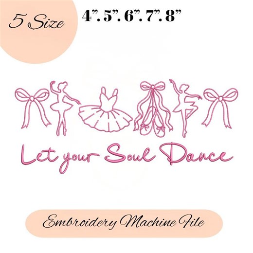 Let Your Soul Dance Machine Embroidery File, Ballet Dance Digital, Instant Download - Etsy
