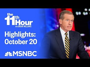 Watch The 11th Hour With Brian Williams Highlights: October 20 | MSNBC