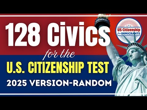 128 Civics Questions and Answers (RANDOM Order 2X) U.S. Citizenship 2025 Version Study Guide | No.94