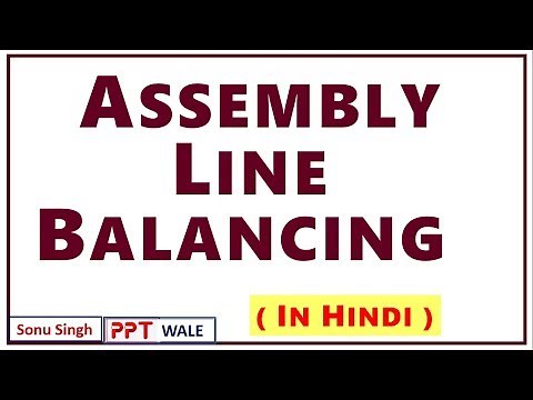 ASSEMBLY LINE BALANCING IN HINDI | Concept & Procedure | Operations Management | BBA/MBA | ppt