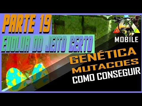 COMO conseguir GENÉTICA e MUTACOES na prática [ARK MOBILE]