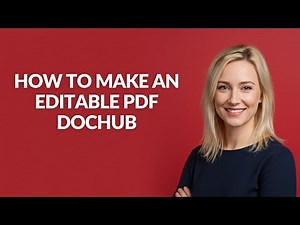 How to Make an Editable Pdf Dochub - Julia'sTutorials