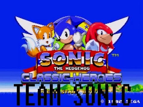 Sonic Classic Heroes [Team Sonic]