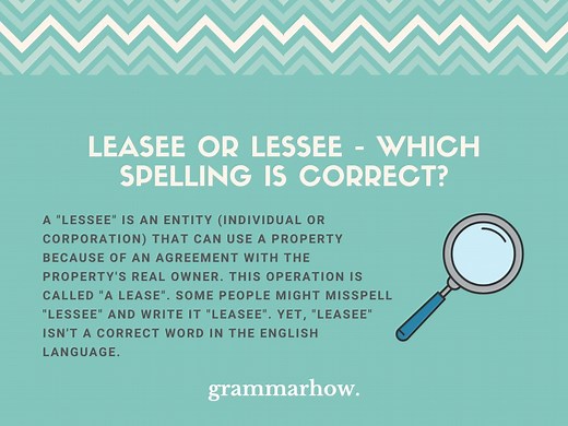 Leasee or Lessee - Which Spelling Is Correct?