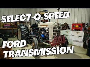 Warning! Select-o-Speed Transmission on Ford Tractors, Be Careful of This Feature