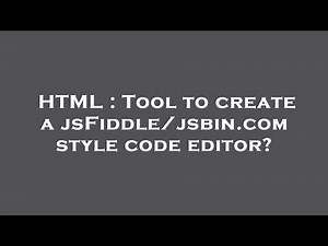 HTML : Tool to create a jsFiddle/jsbin.com style code editor?