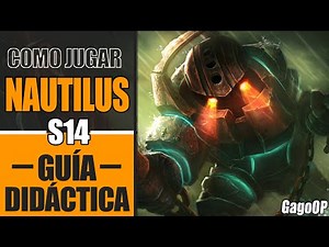GUÍA NAUTILUS S14 SUPPORT | (CÓMO JUGAR CON NAUTILUS - GAMEPLAY) | COMBOS, OBJETOS, RUNAS 14.21