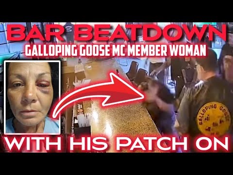 VIDEO Galloping Goose MC Members Beats Woman in Bar with His Patch on 😲😲