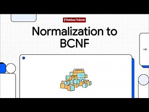 Normalization Techniques: Achieving Boyce-Codd Normal Form (BCNF) ‪@DatabasePodcasts‬