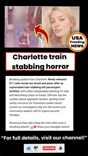 Charlotte train stabbing | Unprovoked attack 911 calls