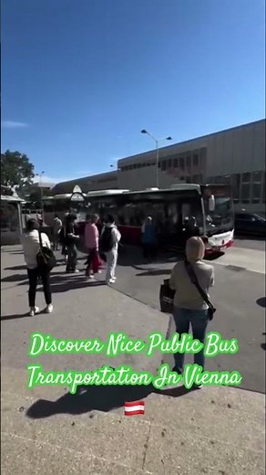 Discover Nice Public Bus Transportation In Vienna 🇦🇹