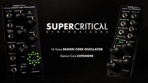 Supercritical Synthesizers Demon Core Oscillator Packs 16 Analog Oscillators Into One Module