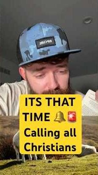 ITS THAT TIME 🚨🚨💯 Calling all Christians