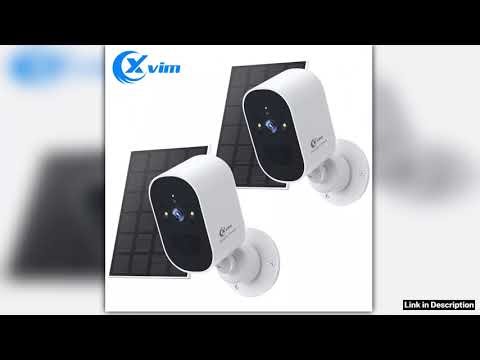 XVIM 1080P 2 Pack Solar Security Camera Monitor Wireless Outdoor 4MP Battery Solar Powered Camera
