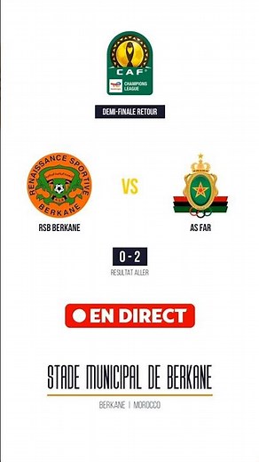 RSB Berkane vs AS FAR | CAF Champions League | Semi-final second leg | LIVE