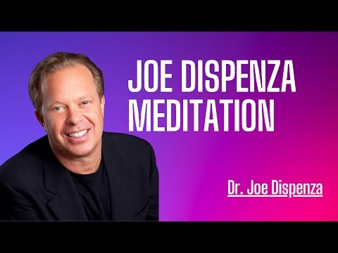 Joe Dispenza Meditation: How It Works & How To Start