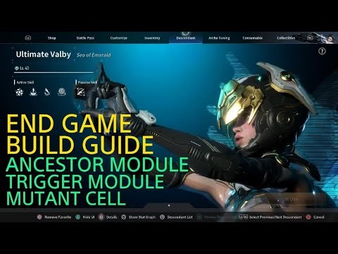 END GAME - ULTIMATE VALBY BUILD, ANCESTOR / TRIGGER MODULE / MUTANT CELL - The First Descendant