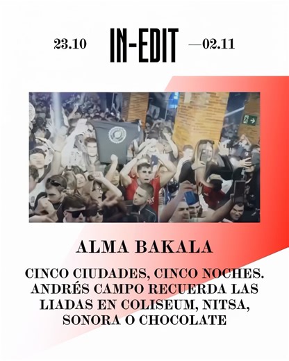 Hoy se estrena: Alma Bakala, Kuki, DALE CAÑA! Un documental de Moy Santana, en @‌indeitfestival Tanto en las imagenes del documental, como presencialmente, como en la memoria de todo bakala con alma, Coliseum estará ahí. 🎞️ 25 de octubre, 21:15h Mooby Aribau, Barcelona Con la presencia de Andrés Campo (Dj Kuki), Julio Posadas, Luis Aguirre y Víctor de la Serna. Warm-up de DJ Frank | Coliseum Almudevar