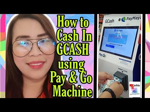 How to Cash In GCASH using Pay & Go Machine