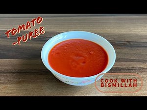 Tomato-Puree Recipe / How to make Tomato Puree at Home / Cook with Bismillah