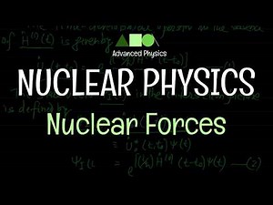 Nuclear Physics - Nuclear Forces