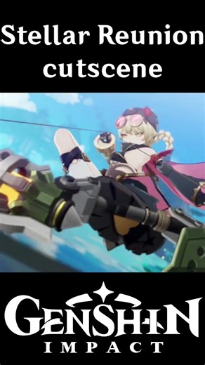 Stellar Reunion Cutscene (Genshin Impact)