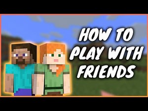 How to Play Minecraft With Friends In 2025